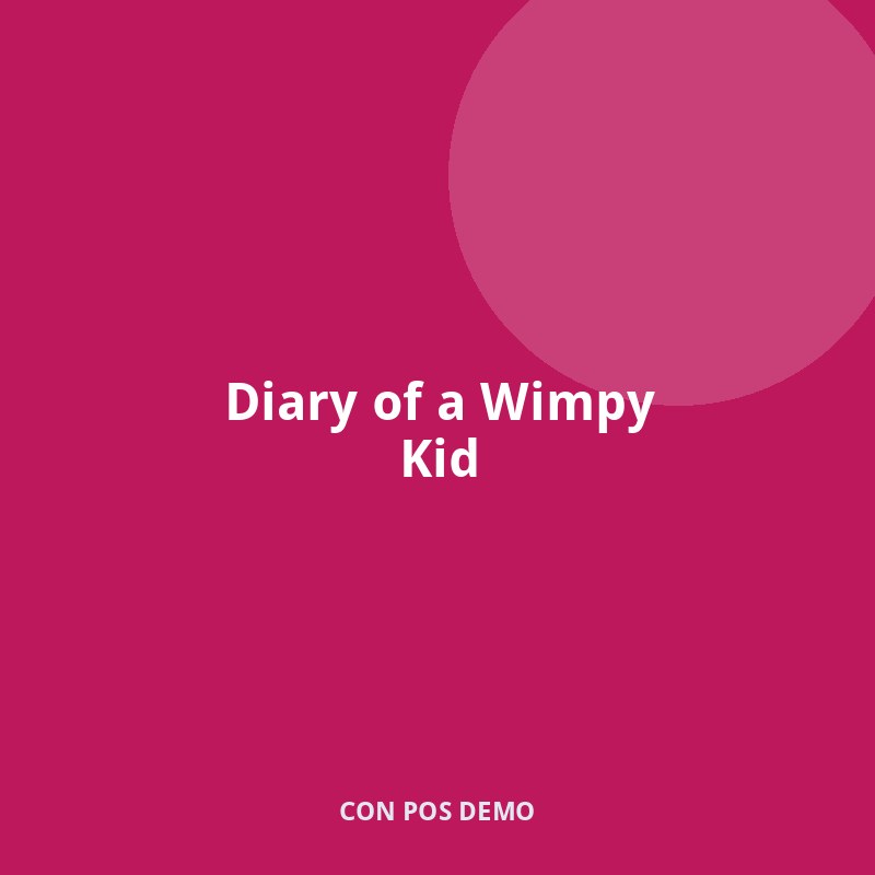 Diary of a Wimpy Kid